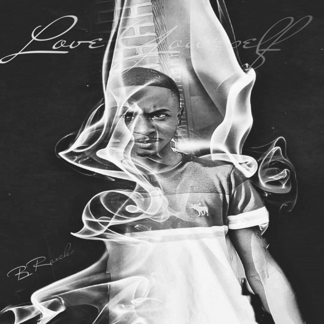 Love Yourself - Single by B Raxcks | Spotify