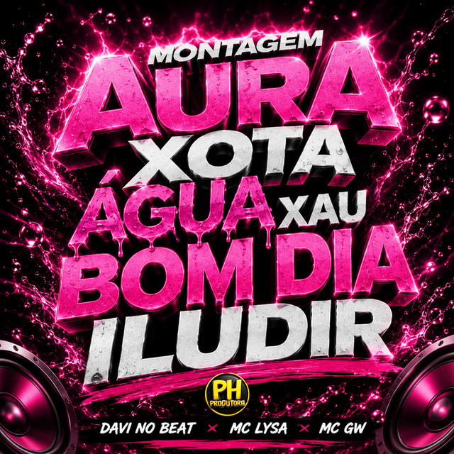 Montagem Aura Xota Água Xau Bom Dia Iludir