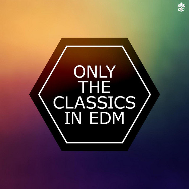 Only The Classics In EDM cover art