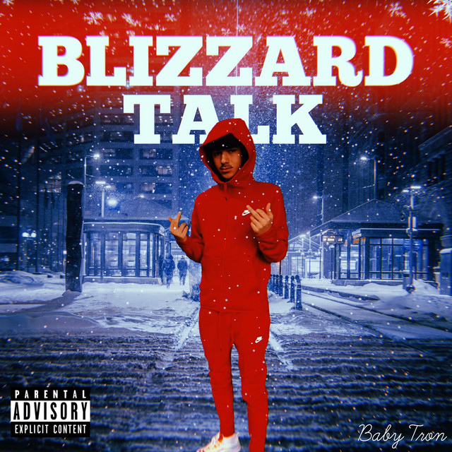 Blizzard Talk - song and lyrics by BabyTron | Spotify