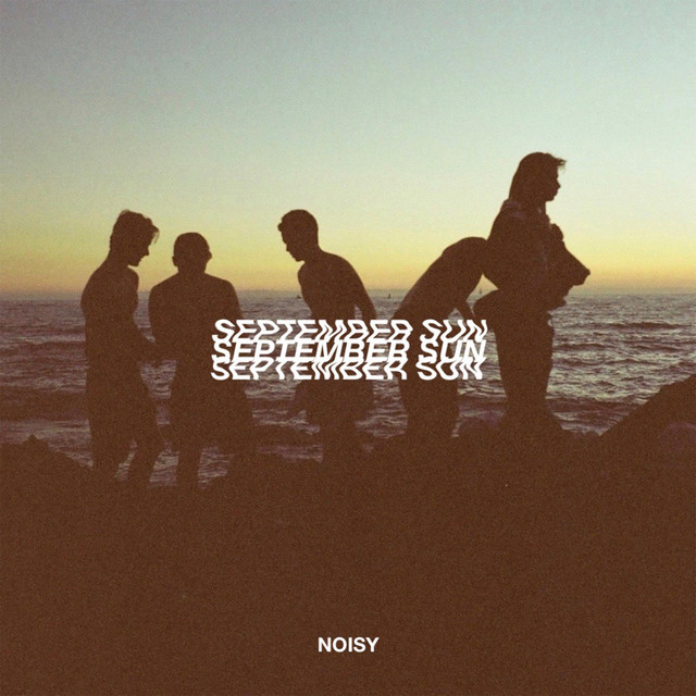 September Sun - Single by Noisy | Spotify