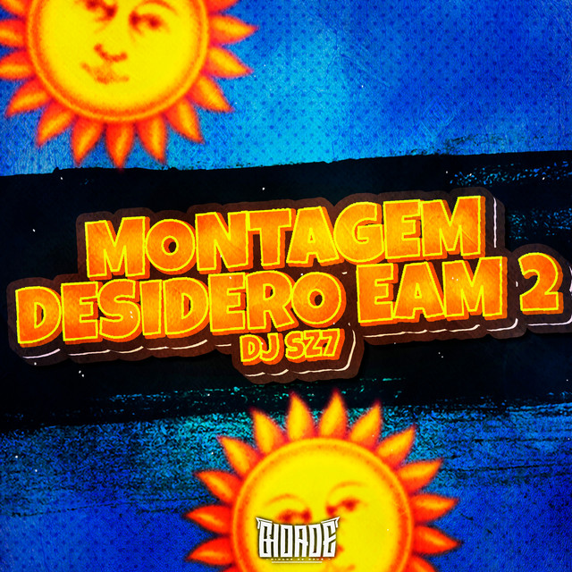 MONTAGEM DESIDERO EAM 2