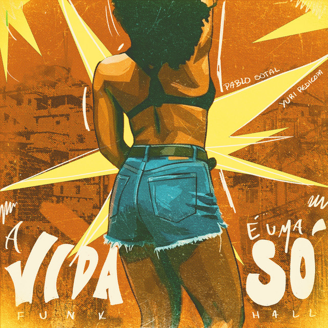 A VIDA É UMA SÓ(FUNKHALL)
