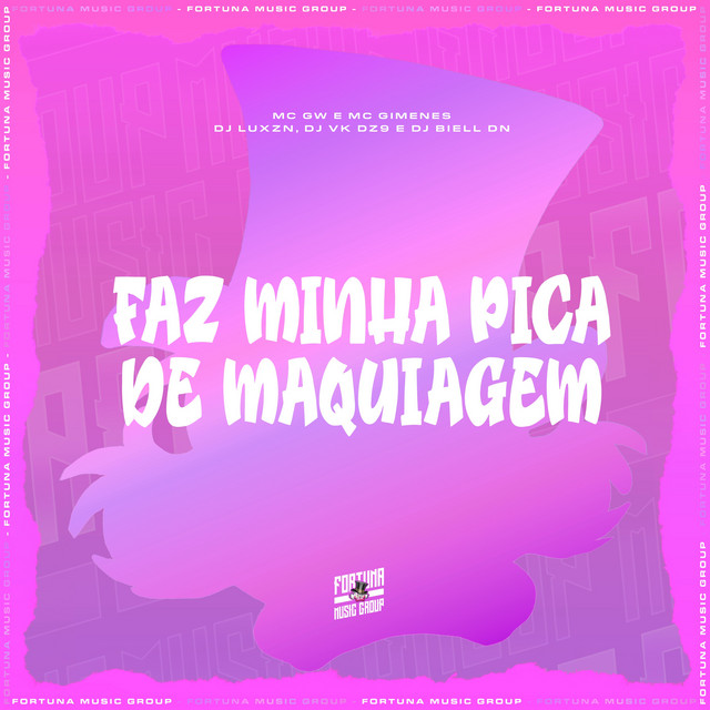 Faz Minha Pica de Maquiagem