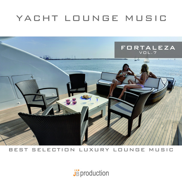 Yacht Lounge, Vol. 7 : Fortaleza cover