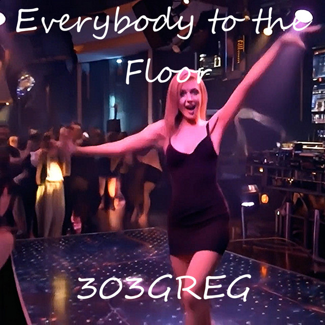 Everybody To The Dancefloor