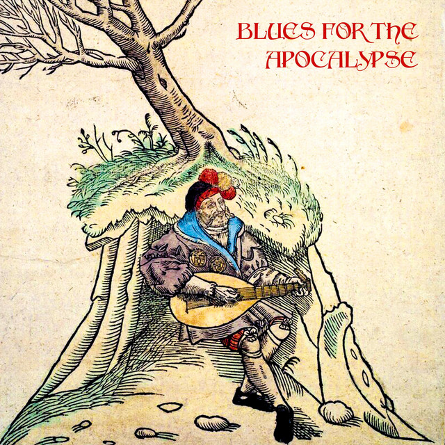 Blues For The Apocalypse cover art
