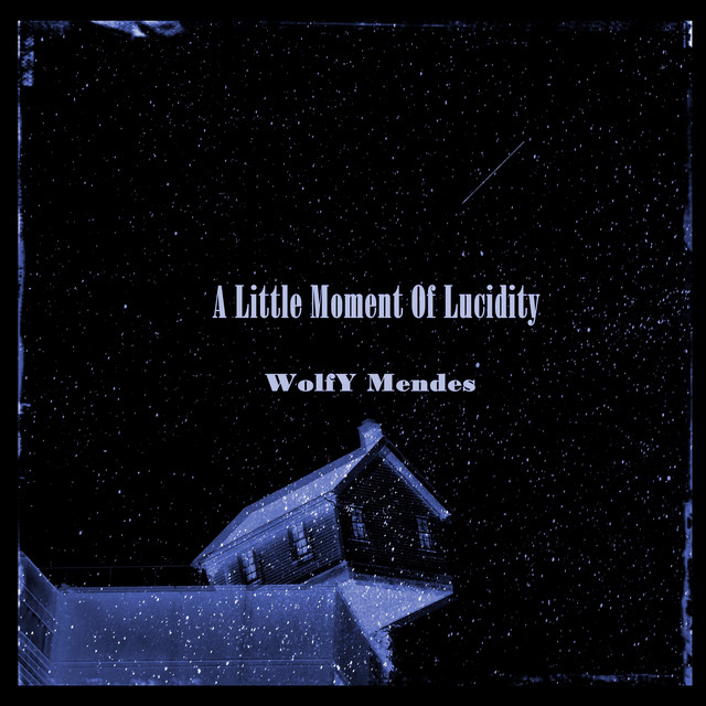 A Little Moment of Lucidity