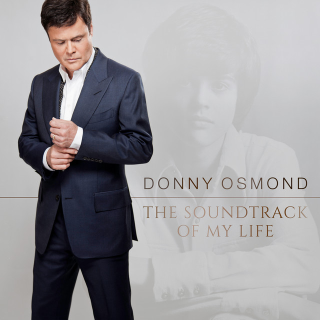 the-soundtrack-of-my-life-album-by-donny-osmond-spotify