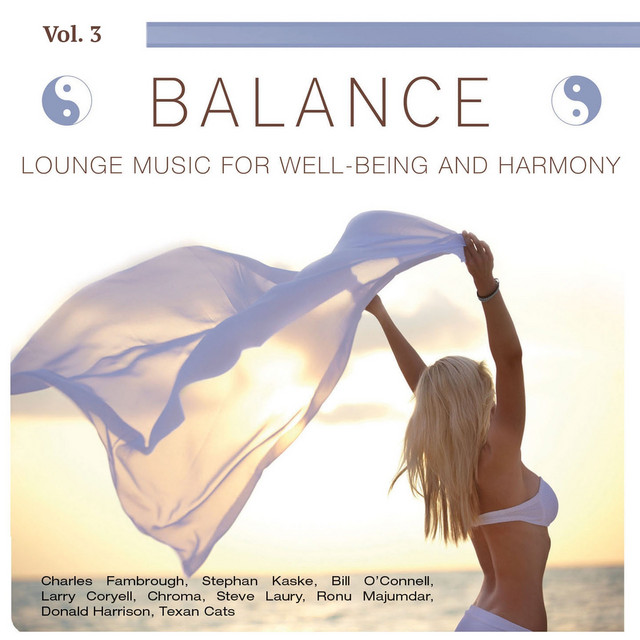 Balance (Lounge Music for Well-Being and Harmony), Vol. 3 - Compilation ...