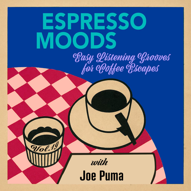 Espresso Moods, Vol. 19 - Easy Listening Grooves for Coffee Escapes cover