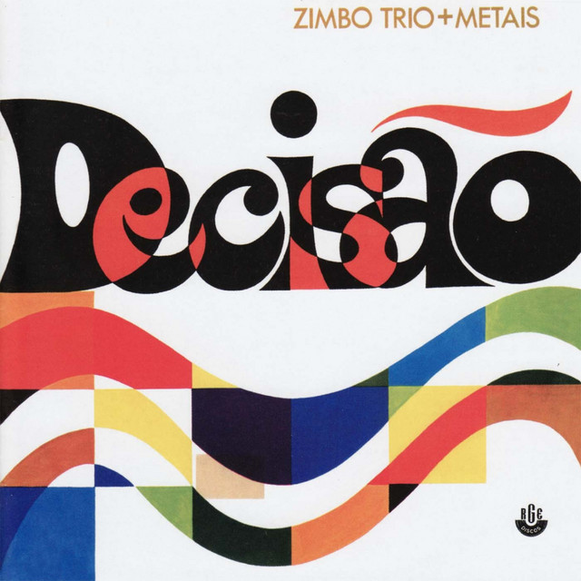 BRA盤69年オリジ！美盤！Zimbo Trio +is/Decisao Decisão - Album by Zimbo Trio | Spotify
