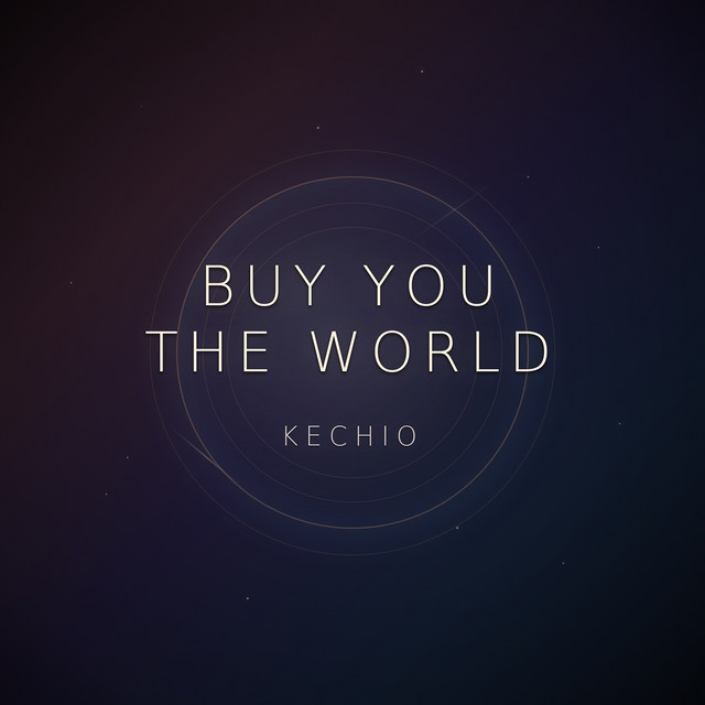 Buy You the World