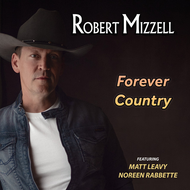Forever Country - song and lyrics by Robert Mizzell, Noreen Rabbette ...