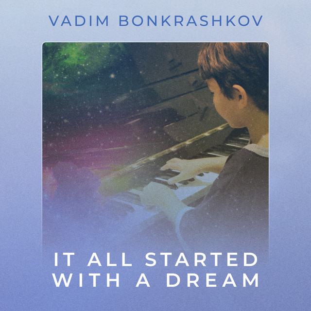 Cover art for Vadim Bonkrashkov — It All Started With A Dream