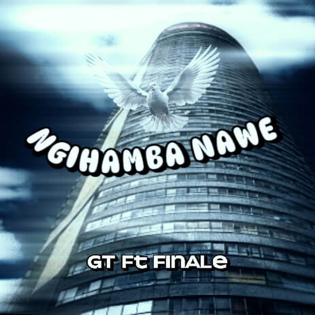 NGIHAMBA NAWE