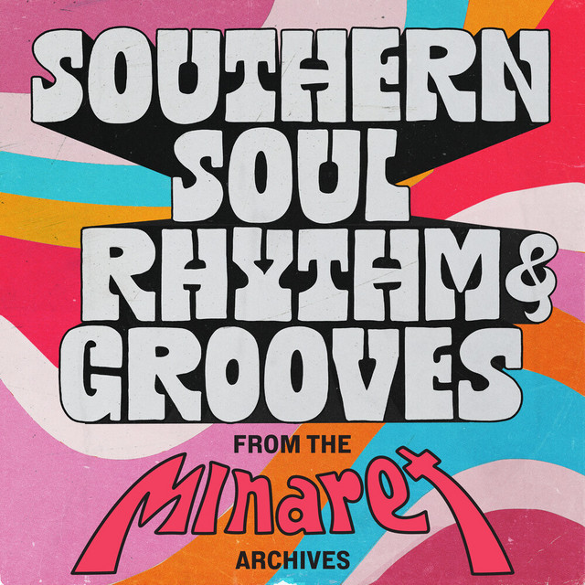 Southern Soul Rhythm & Grooves: From the Minaret Archives cover