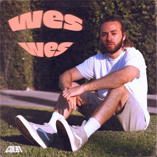 Wes Wes - Album de Colby | Spotify
