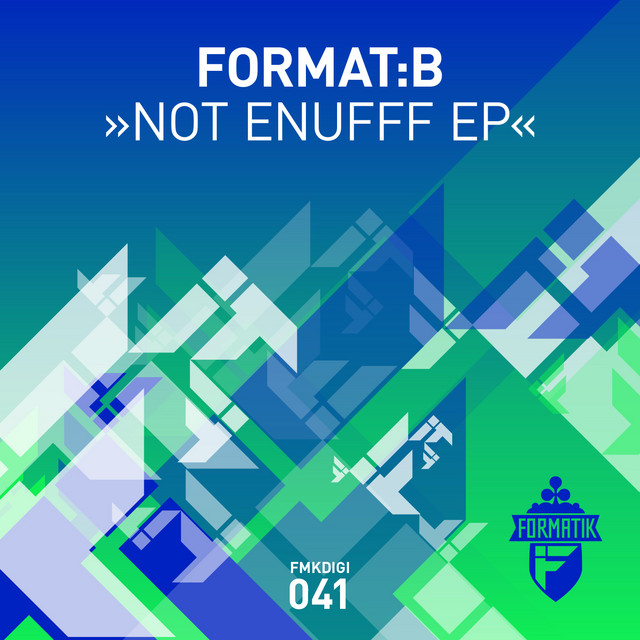 Not Enufff EP by Format:B