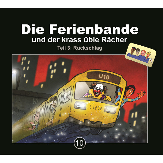 Cover: Die Ferienbande und der krass üble Rächer – Teil 3: Rückschlag