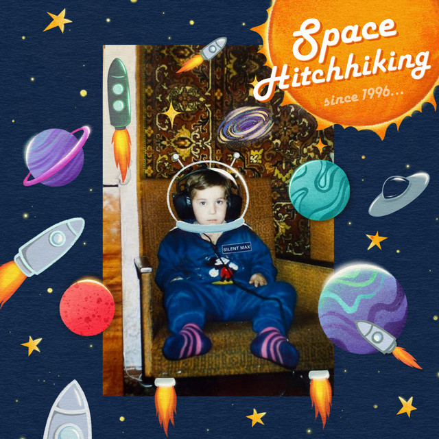 Обкладинка: Space Hitchhiking — Silent Max