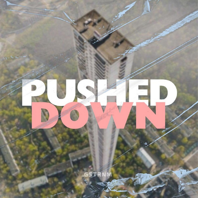 PUSHED DOWN cover art