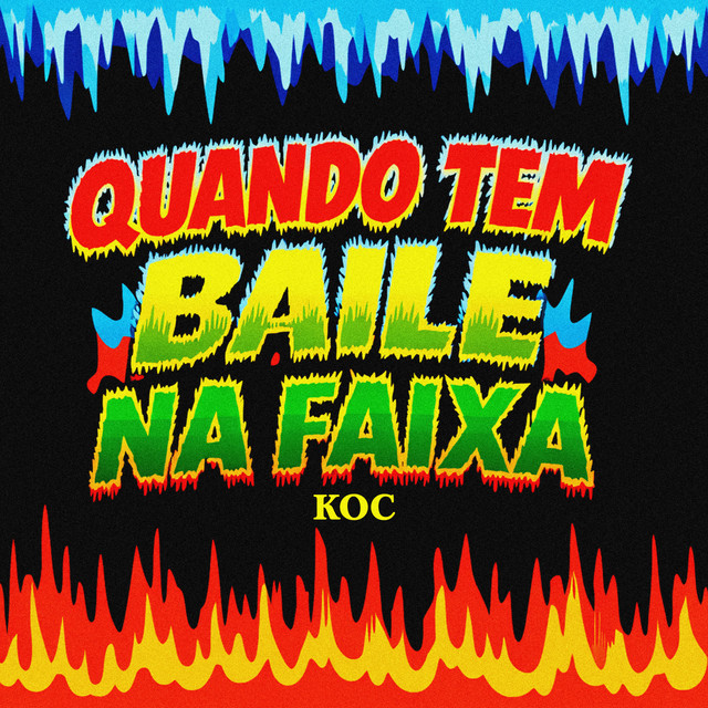 Quando Tem Baile na Faixa