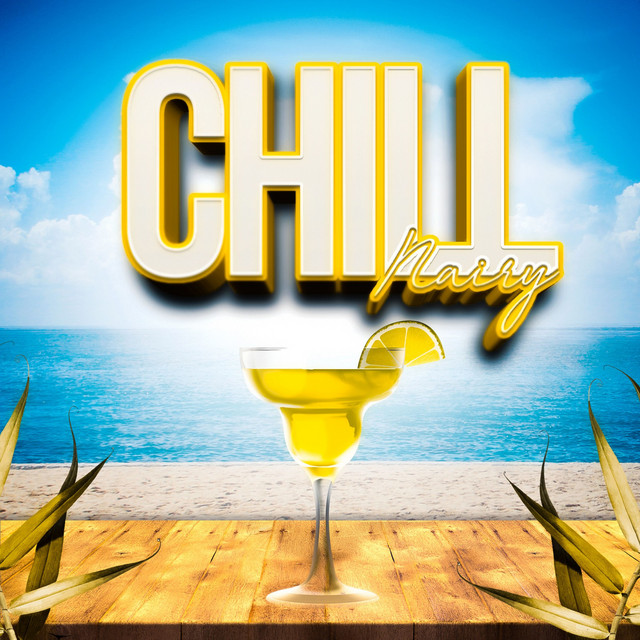 Chill - Single by Nairy | Spotify