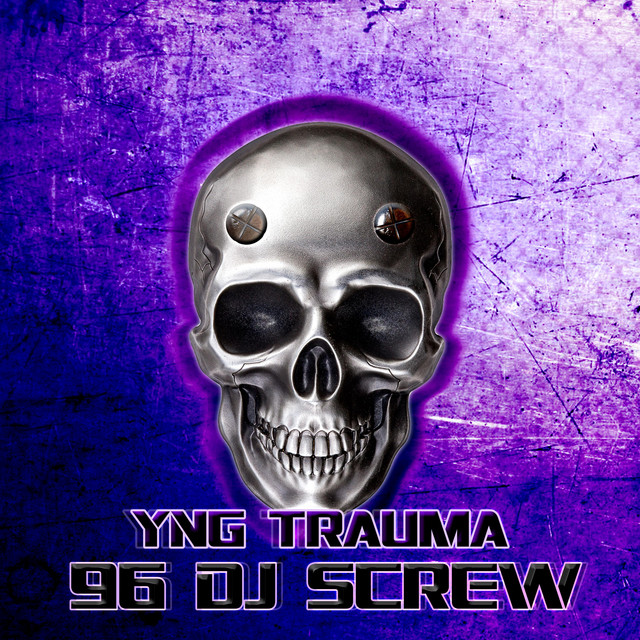 96 DJ Screw - song and lyrics by YNG Trauma, ProdbyCon | Spotify