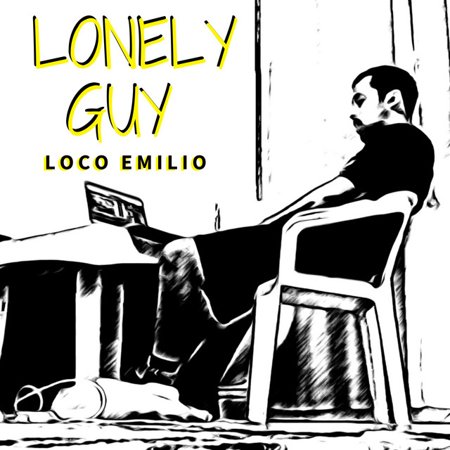 lonely-guy-single-by-loco-emilio-spotify