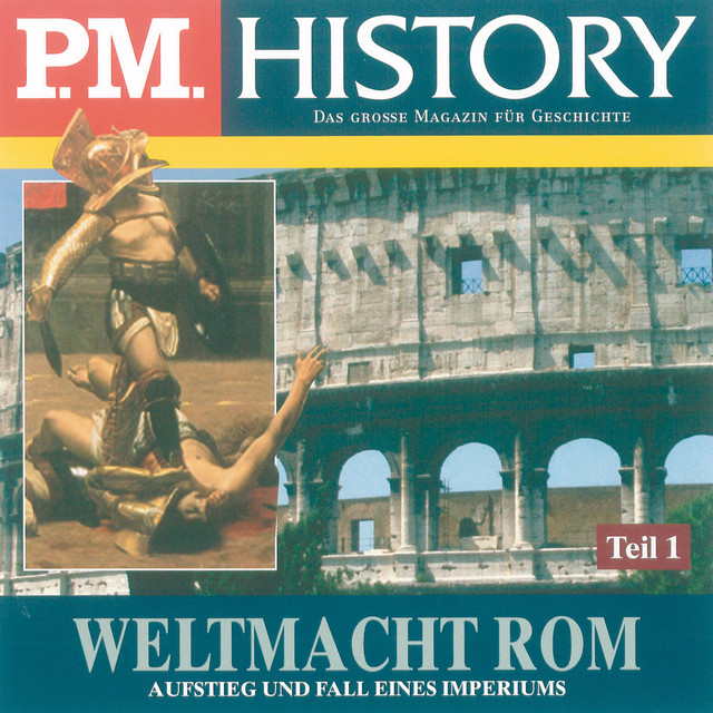 Weltmacht Rom - Teil 1 (Aufstieg und Fall eines Imperiums) cover art