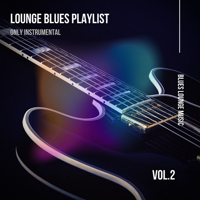 Lounge Blues Playlist (Only Instrumental) Vol. 2 cover art