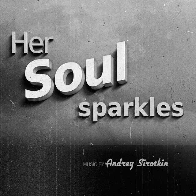 Обкладинка: Her Soul Sparkles — Andrey Sirotkin