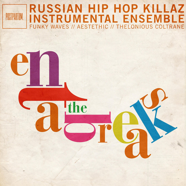 Russian Hip Hop Killaz Instrumental Ensemble - Enta the Breaks cover art