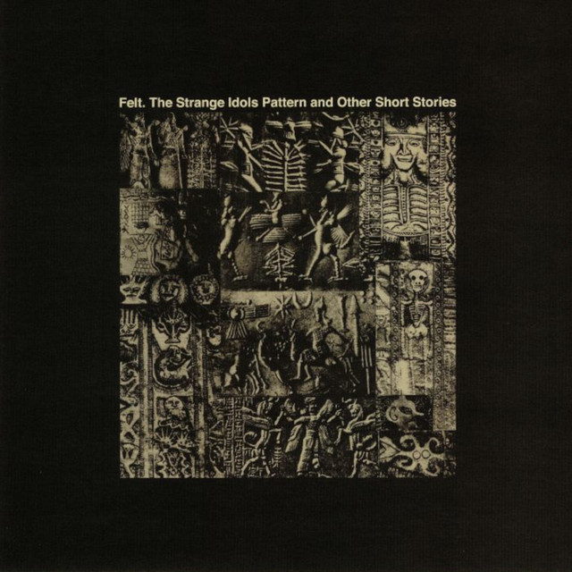 The Strange Idols Pattern and Other Short Stories by Felt