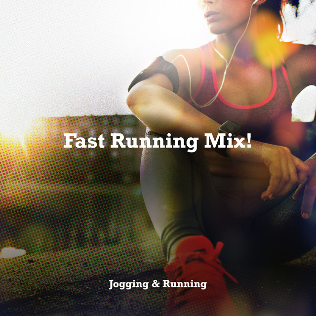 Fast Running Mix! - Album by Jogging & Running | Spotify