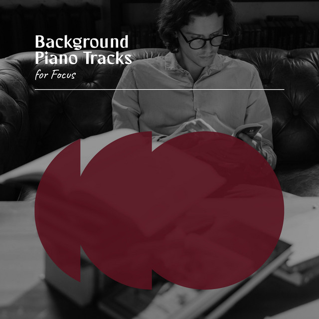 Background Piano Tracks for Focus - Album by Study Music And Piano ...