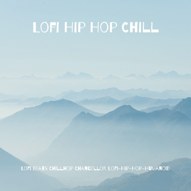 Lofi Hip Hop Chill