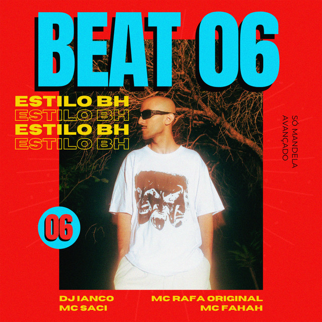 DJ Ianco, MC Rafa Original, MC Fahah, MC Saci – BEAT 06 - Estilo Bh