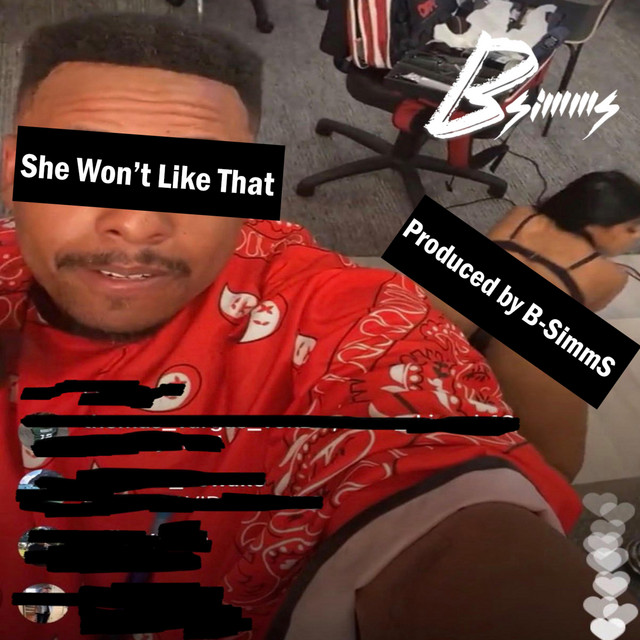 She Won't Like That - Single by B-SimmS | Spotify