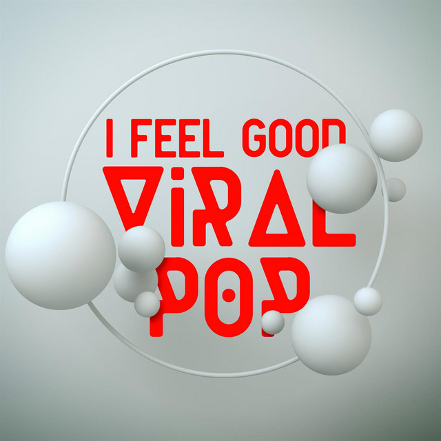 I Feel Good - Viral Pop cover art