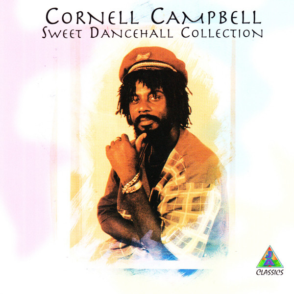 Sweet Dancehall Collection - Album by Cornell Campbell | Spotify