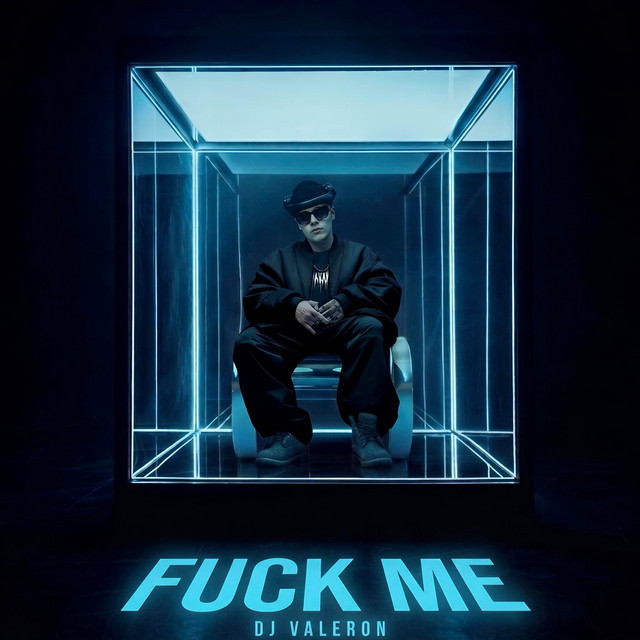 Cover art: F*CK ME — DJ Valeron