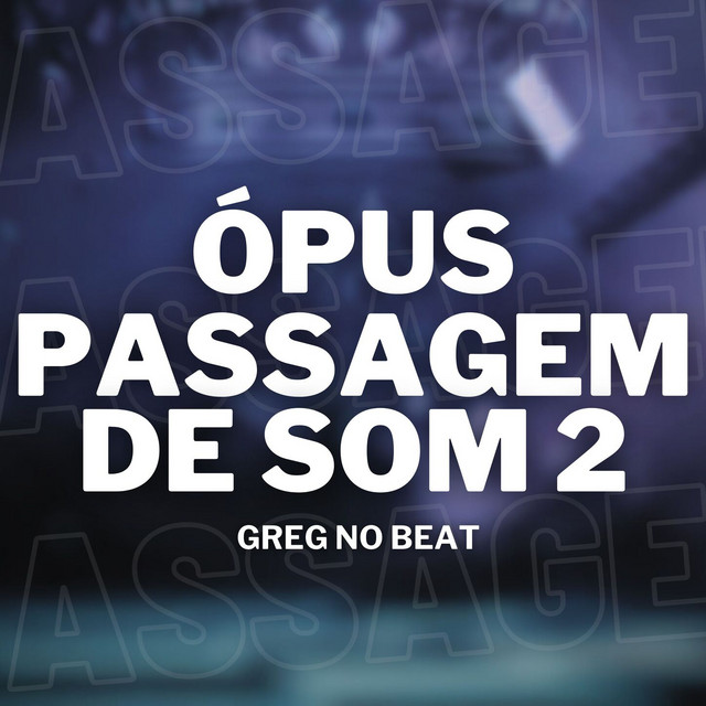Ópus Passagem de Som 2