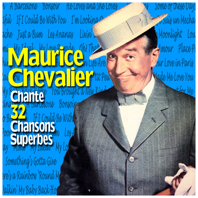 Maurice Chevalier Chante 32 Chansons Superbes cover art