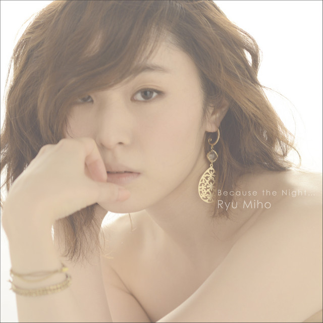 Because the Night･･･ cover