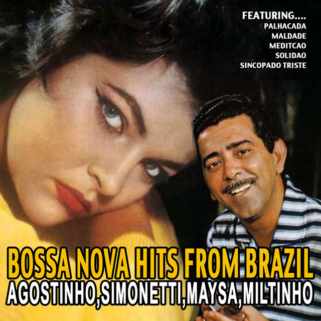 Bossa Nova Hits From Brazil - Agostinho,simonetti,maysa,miltinho cover art