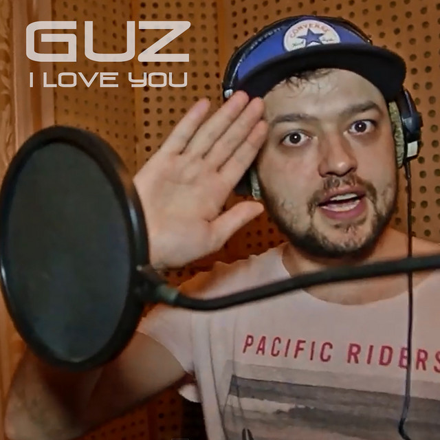 I love you - Single by Guz | Spotify