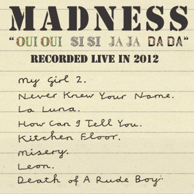 Oui oui si si ja ja da da Recorded Live - Album by Madness | Spotify
