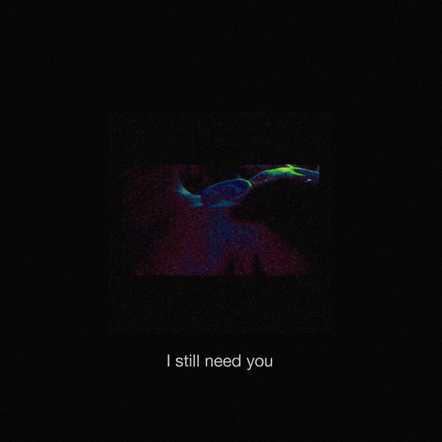 I Still Need you